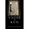 Cause to Run (An Avery Black Mystery-Book 2) - Paperback