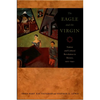 The Eagle and the Virgin: Nation and Cultural Revolution in Mexico, 1920-1940 - Paperback