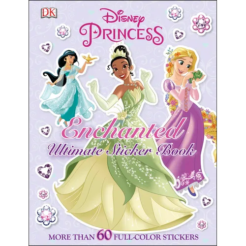 Ultimate Sticker Book: Disney Princess: Enchanted: More Than 60 Reusable Full-Color Stickers - Paperback