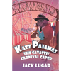 Katz Pajamas: The Catastic Carnival Caper - Paperback