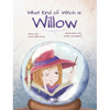 What Kind of Witch is Willow? - Hardcover