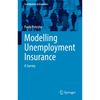 Modelling Unemployment Insurance: A Survey - Paperback