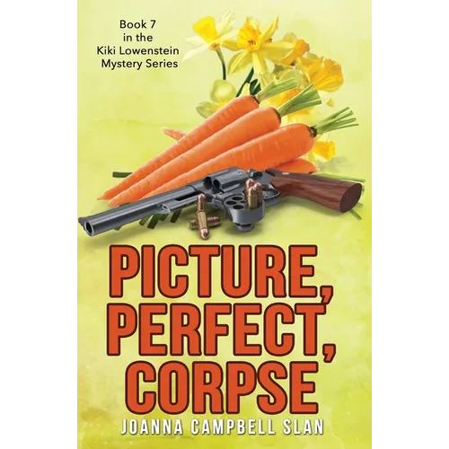 Picture, Perfect, Corpse: Book #7 in the Kiki Lowenstein Mystery Series - Paperback