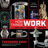 How Things Work: The Inner Life of Everyday Machines - Paperback