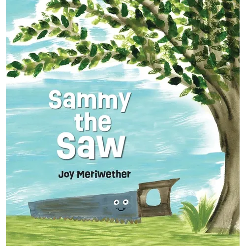 Sammy the Saw - Hardcover