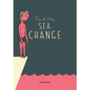 Sea Change: A Toon Graphic - Hardcover