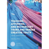 Teaching, Affirming, and Recognizing Trans and Gender Creative Youth: A Queer Literacy Framework - Paperback
