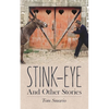 Stink-Eye And Other Stories - Paperback