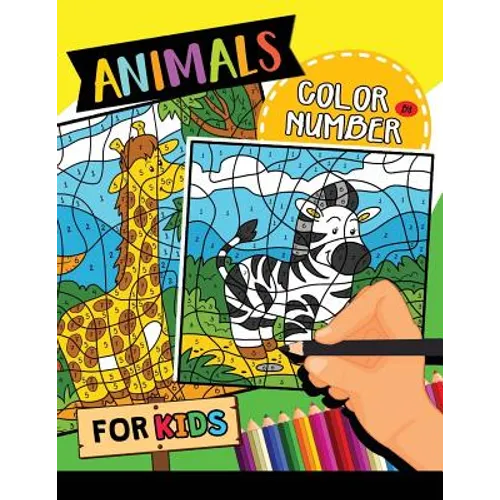 Animals Color by Number for Kids: Easy and Fun Activity Learning Workbook with Coloring Pages - Paperback