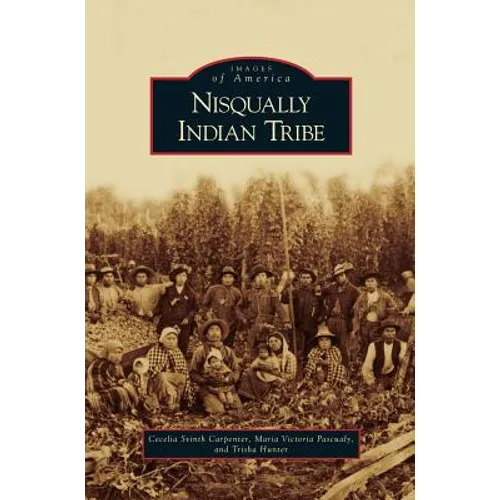 Nisqually Indian Tribe - Hardcover