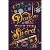 Dance With the Sword - Hardcover