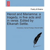 Herod and Mariamna: A Tragedy, in Five Acts and in Verse. Edited by Elkanah Settle. - Paperback