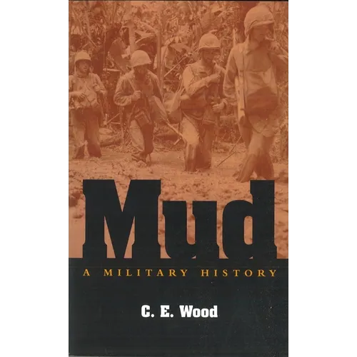 Mud: A Military History - Hardcover