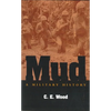 Mud: A Military History - Hardcover