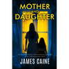 Mother and Daughter: An unputdownable psychological thriller with a breathtaking twist - Paperback