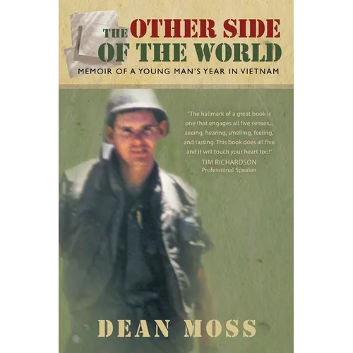 The Other Side of the World: Memoirs of a Young Man's Year in Vietnam - Paperback