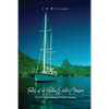 Tales of a Blue Water Cruiser: 50,000 Miles of South Pacific Sailing - Paperback