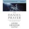 The Daniel Prayer Bible Study Guide Plus Streaming Video, Updated Edition: Prayer That Moves Heaven and Changes Nations - Paperback