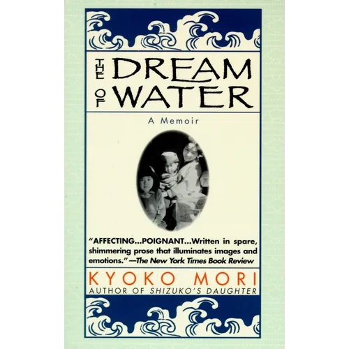 The Dream of Water: A Memoir - Paperback