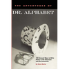 The Adventures of Dr. Alphabet: 104 Unusual Ways to Write Poetry in the Classroom and the Community - Paperback