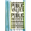 Public Values and Public Interest: Counterbalancing Economic Individualism - Paperback