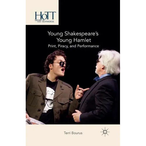 Young Shakespeare's Young Hamlet: Print, Piracy, and Performance - Paperback