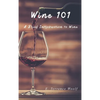 Wine 101 - Hardcover