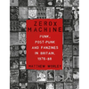 Zerox Machine: Punk, Post-Punk and Fanzines in Britain, 1976-1988 - Paperback