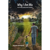 Why I Am Me: Surviving Grief and Trauma - Paperback