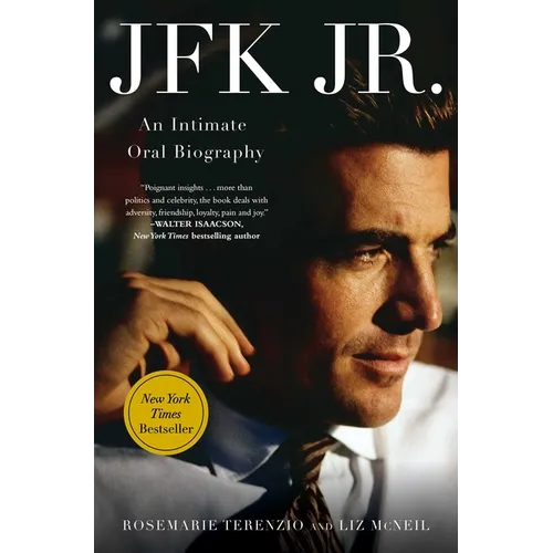 JFK Jr.: An Intimate Oral Biography - Hardcover