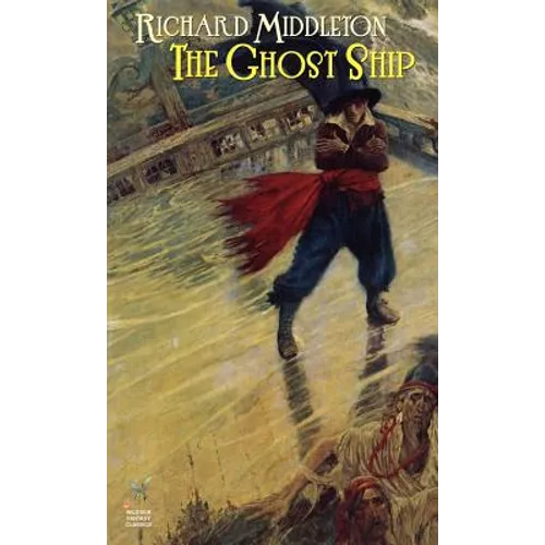 The Ghost Ship & Others - Hardcover