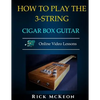How to Play the 3-String Cigar Box Guitar: Fingerpicking the Blues - Paperback