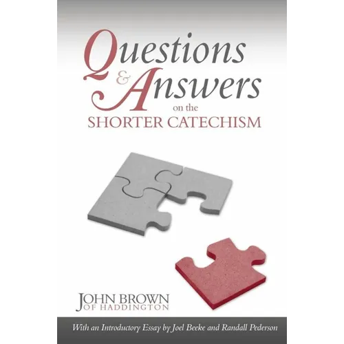 Questions and Answers on the Shorter Catechism - Paperback