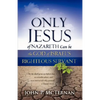 Only Jesus of Nazareth Can Be the God of Israel's Righteous Servant - Paperback