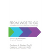 From Woe to Go!: A Training Text for Christian Counsellors - Paperback
