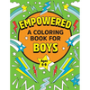 Empowered: A Coloring Book for Boys - Paperback