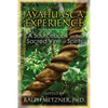 The Ayahuasca Experience: A Sourcebook on the Sacred Vine of Spirits - Paperback