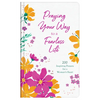 Praying Your Way to a Fearless Life: 200 Inspiring Prayers for a Woman's Heart - Hardcover
