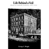 Life Behind a Veil: Blacks in Louisville, Kentucky, 1865-1930 - Paperback