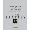 Blue Notes and Sad Chords: Color Coded Harmony in the Beatles 27 Number 1 Hits - Paperback