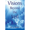 Visions Beyond the Veil - Paperback