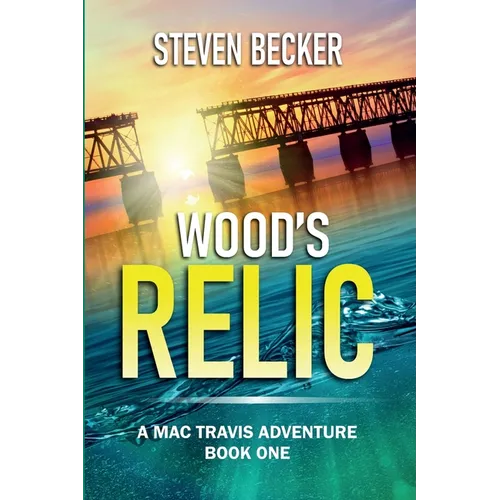 Wood's Relic: An Early Mac Travis Adventure - Paperback