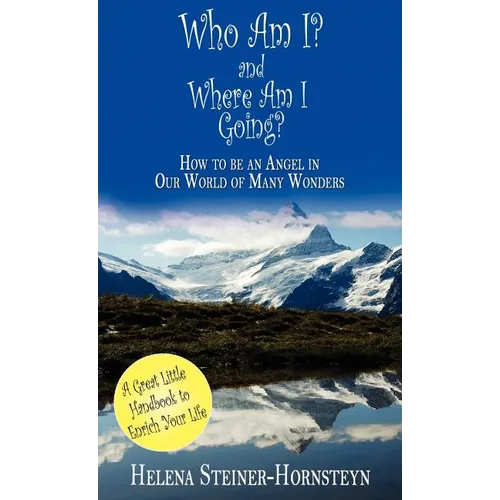 Who Am I and Where Am I Going? - Hardcover