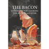 The Bacon Cookbook for Cooking the Best Meals Ever: The Perfect Recipes for Bacon Lovers - Paperback