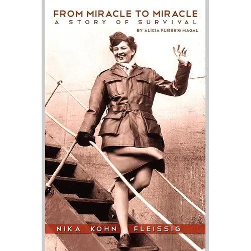 From Miracle to Miracle: A Story of Survival - Paperback