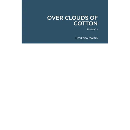 Over Clouds of Cotton: Poems - Paperback