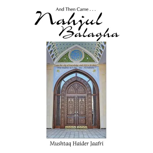 And Then Came . . . Nahjul Balagha - Paperback
