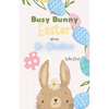 The Busy Bunny Easter with Mr. Chunkers - Paperback