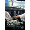 Practical Human Factors for Pilots - Paperback