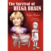 The Survival of Helga Braun - Hardcover